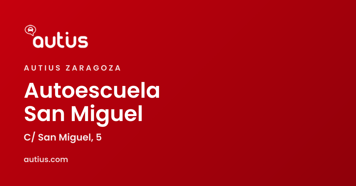Autius autoescuela San Miguel, autoescuelas en Zaragoza
